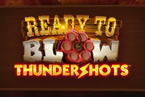 Playtech : Ready to Blow: Thundershots - JPMAXWIN188